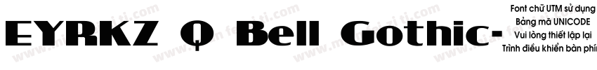 EYRKZ Q Bell Gothic字体转换